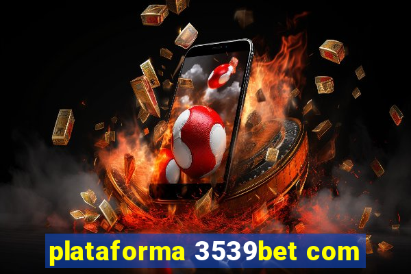 plataforma 3539bet com